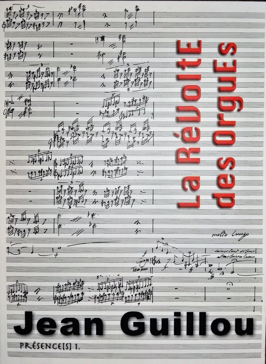 LA REVOLTE DES ORGUES - JEAN GUILLOU